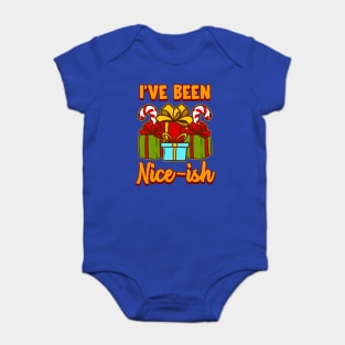 I’ve Been Nice-ish Christmas Funny Humor Baby Bodysuit